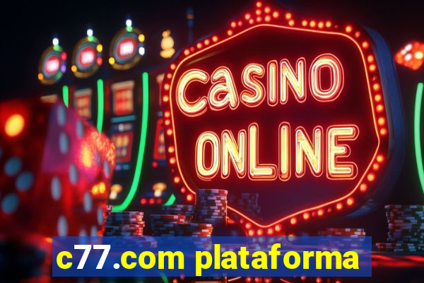 c77.com plataforma